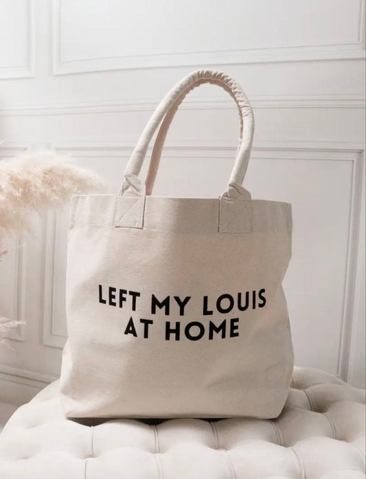 Trendy canvas tote bag met tekst 'Left My Louis at Home'